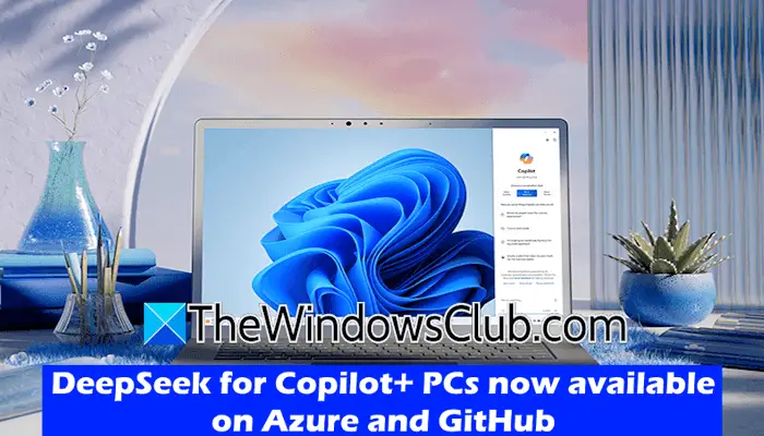 DeepSeek for Copilot+ PCs now available